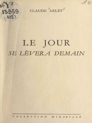cover image of Le jour se lèvera demain